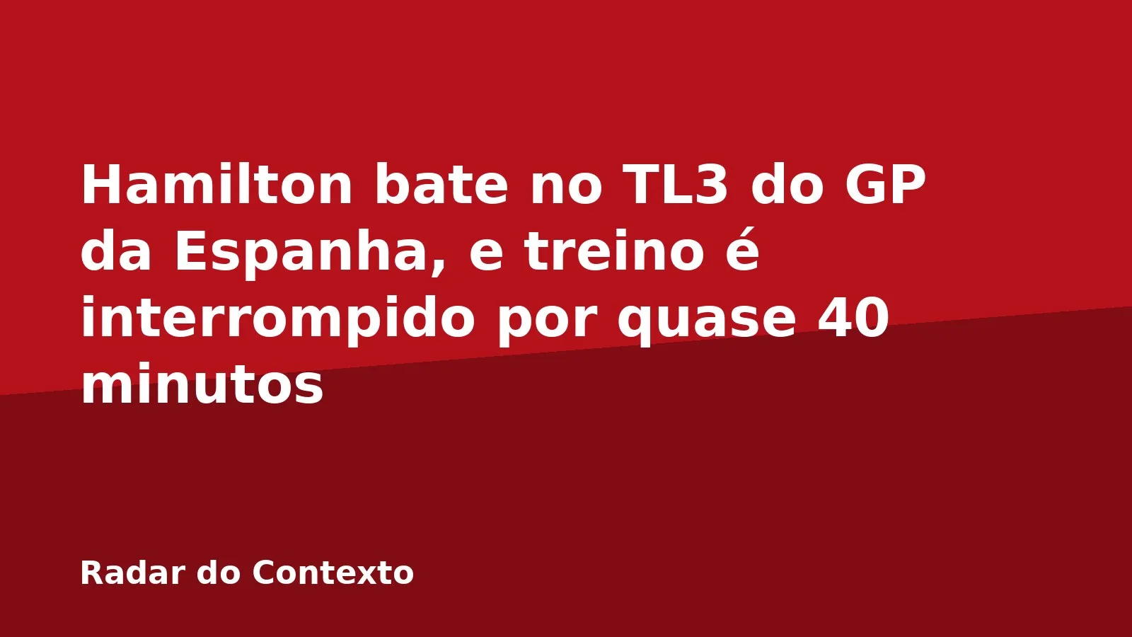 Hamilton bate no TL3 do GP da Espanha, e treino é interrompido por quase 40 minutos