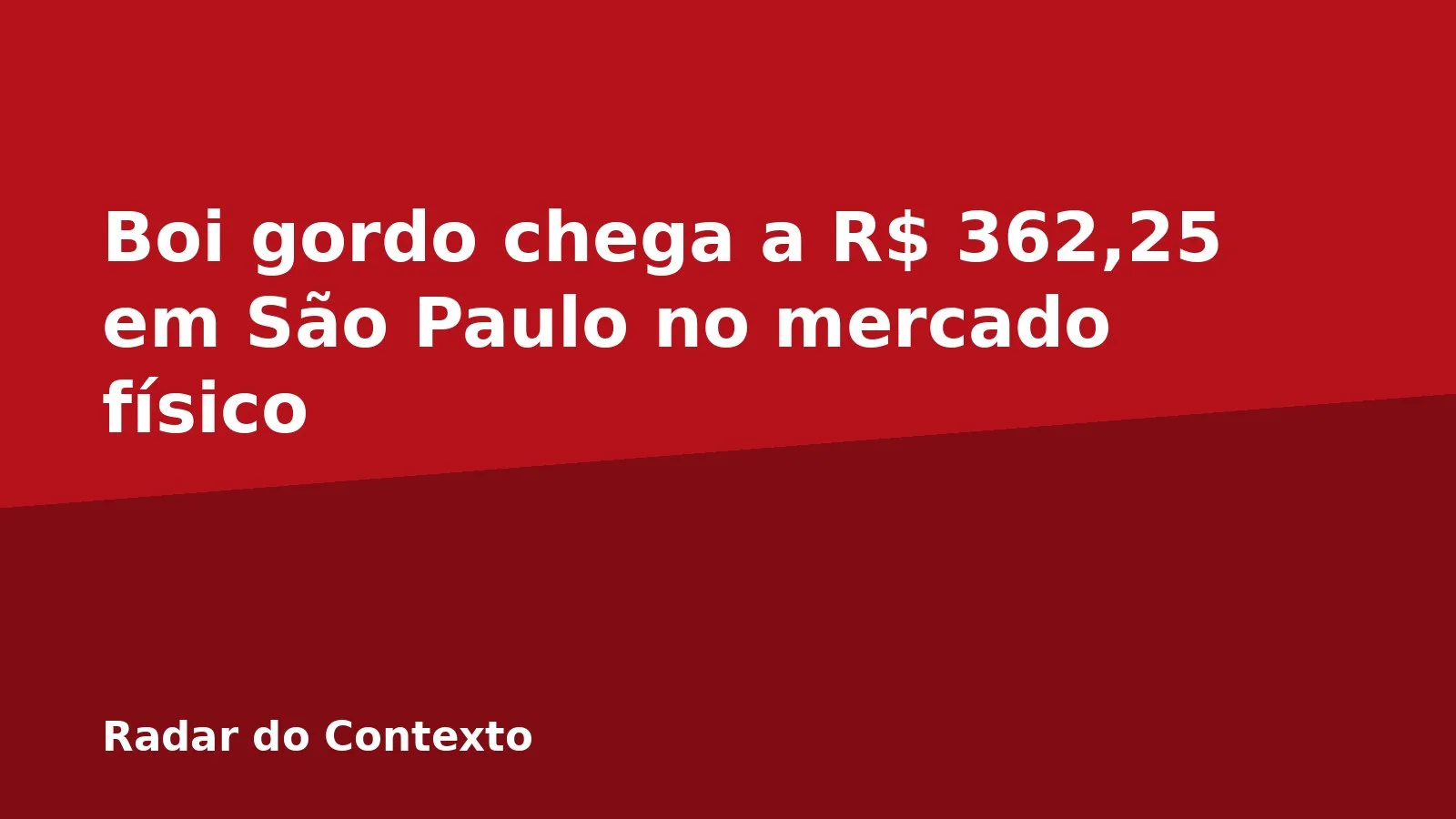 Boi gordo chega a R$ 362,25 em São Paulo no mercado físico