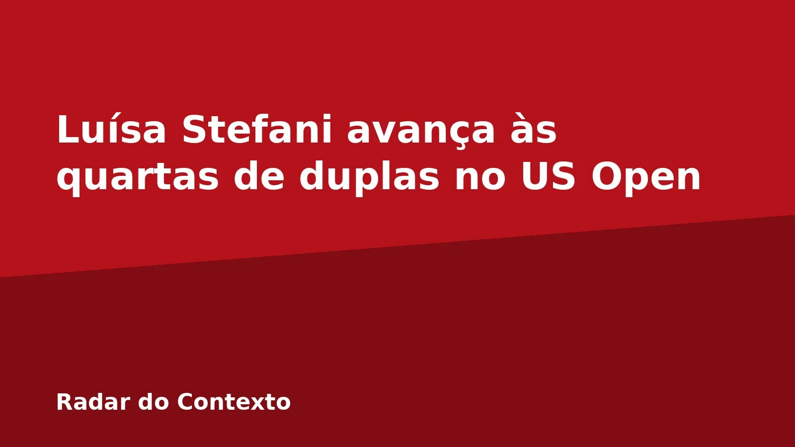 Luísa Stefani avança às quartas de duplas no US Open