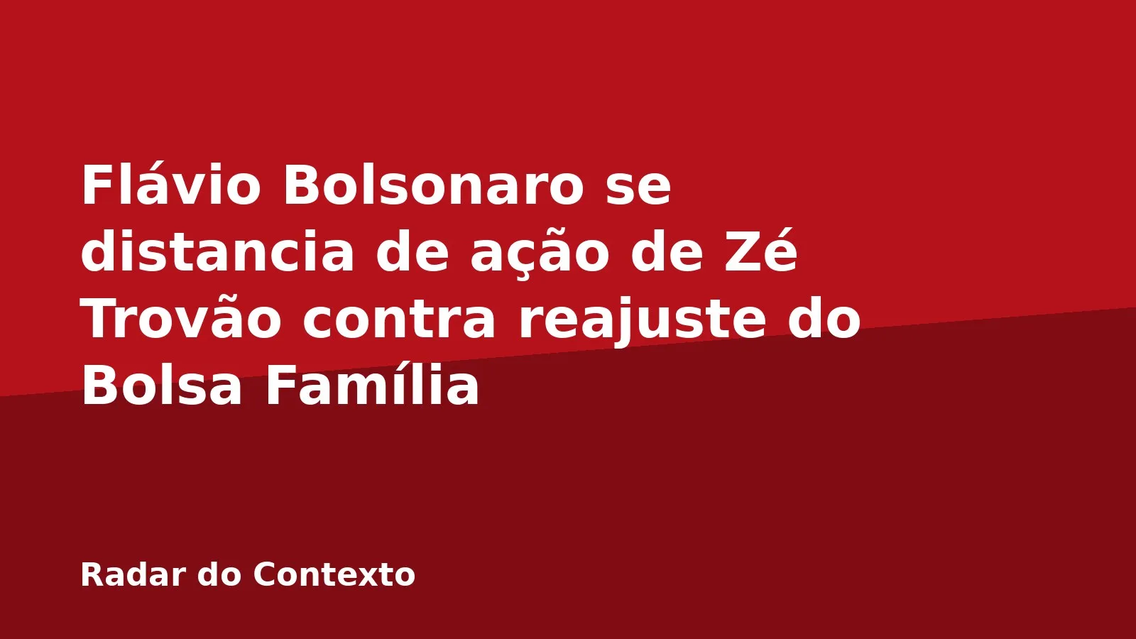Flávio Bolsonaro se distancia de ação de Zé Trovão contra reajuste do Bolsa Família