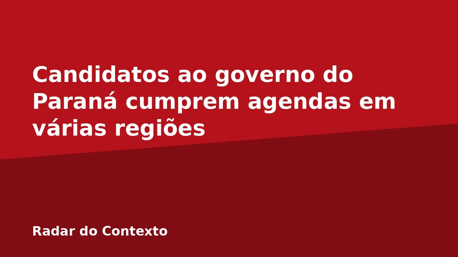 Candidatos ao governo do Paraná cumprem agendas em várias regiões