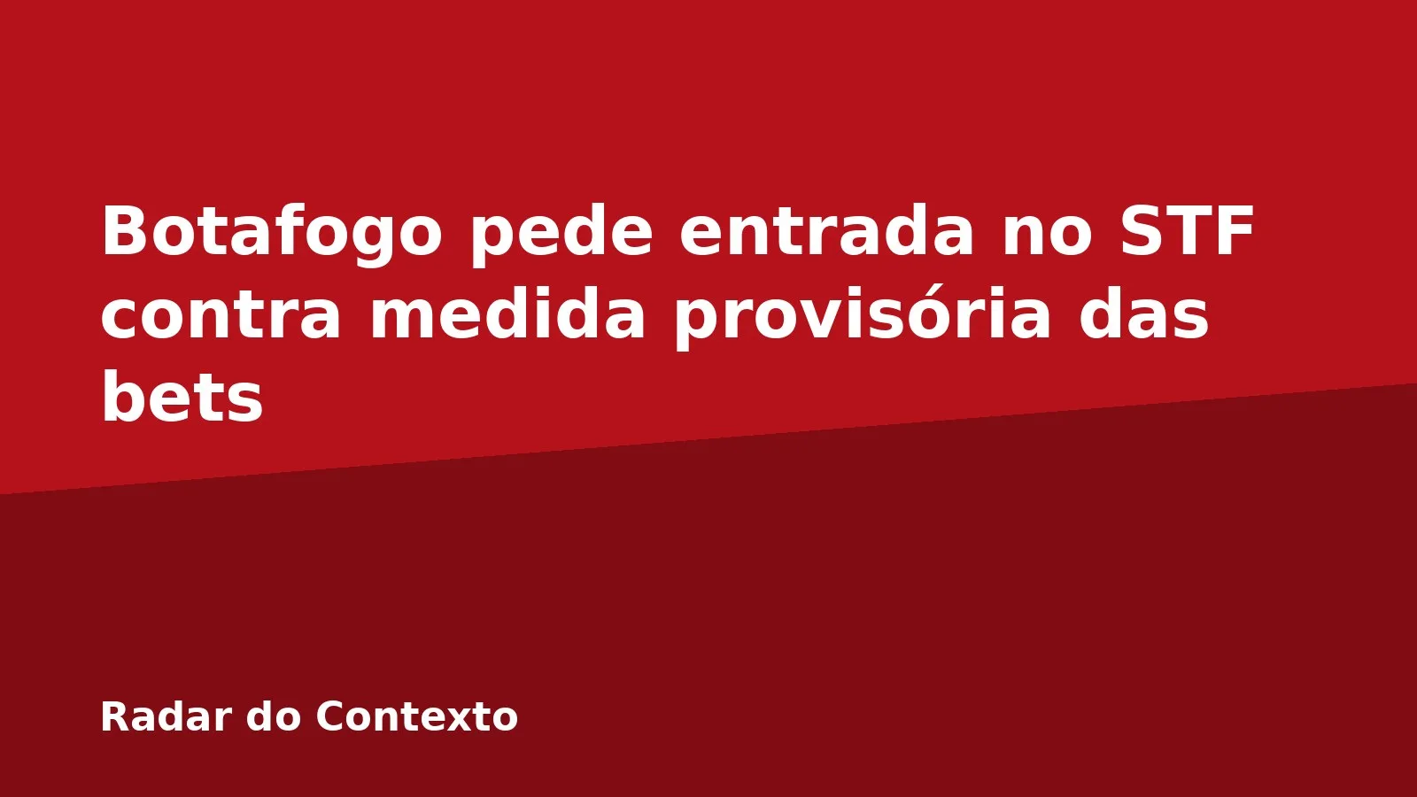 Botafogo pede entrada no STF contra medida provisória das bets