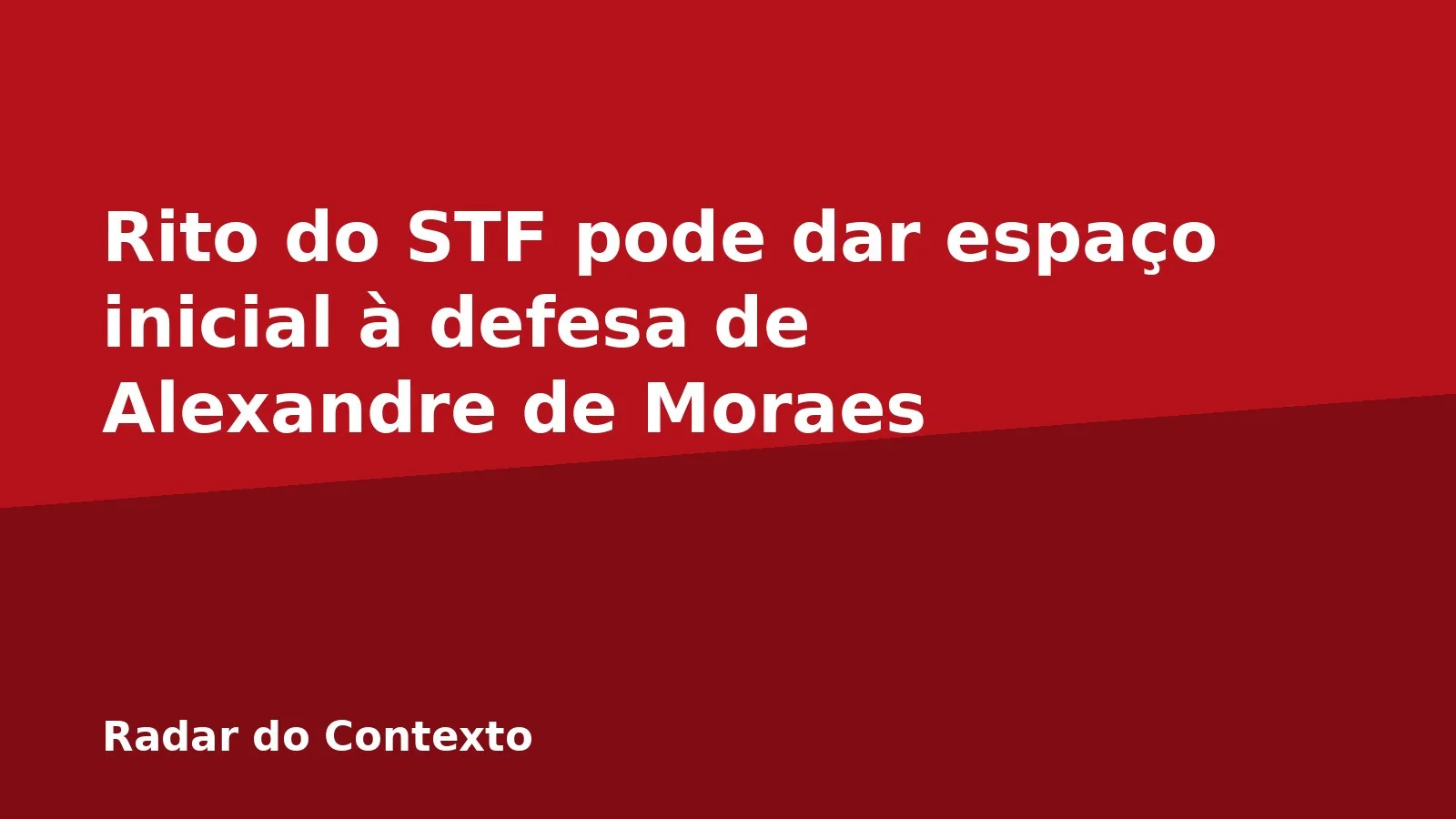 Rito do STF pode dar espaço inicial à defesa de Alexandre de Moraes