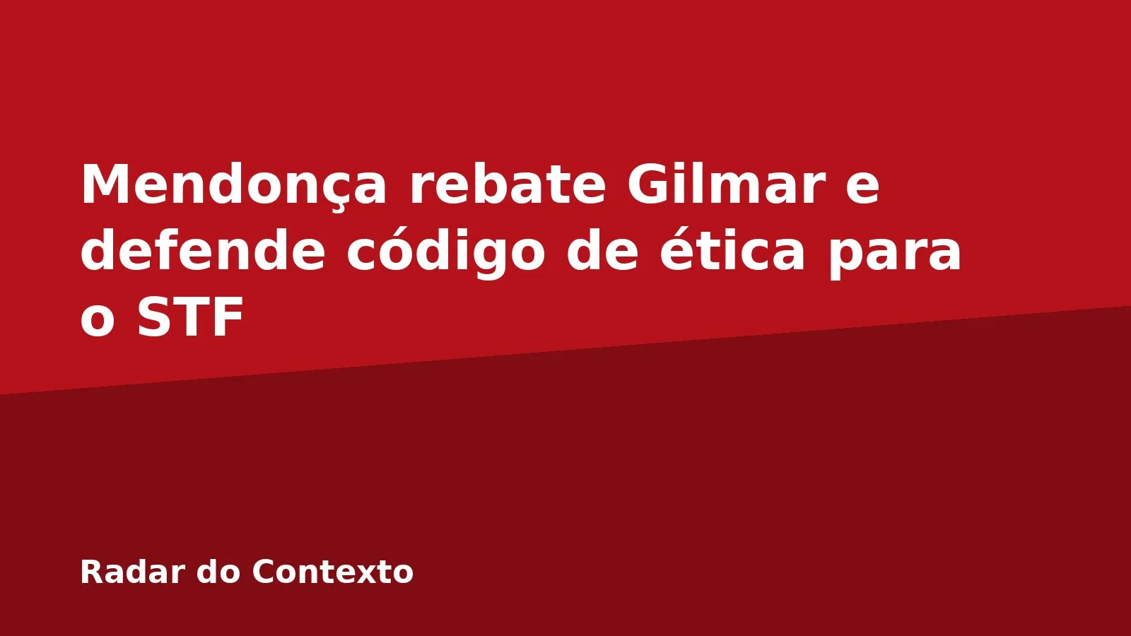 Mendonça rebate Gilmar e defende código de ética para o STF
