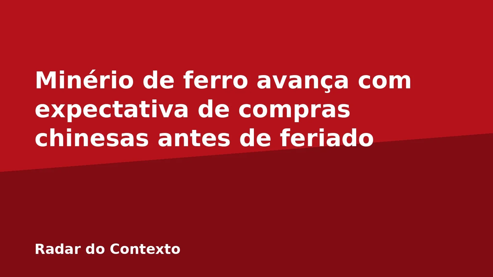 Minério de ferro avança com expectativa de compras chinesas antes de feriado