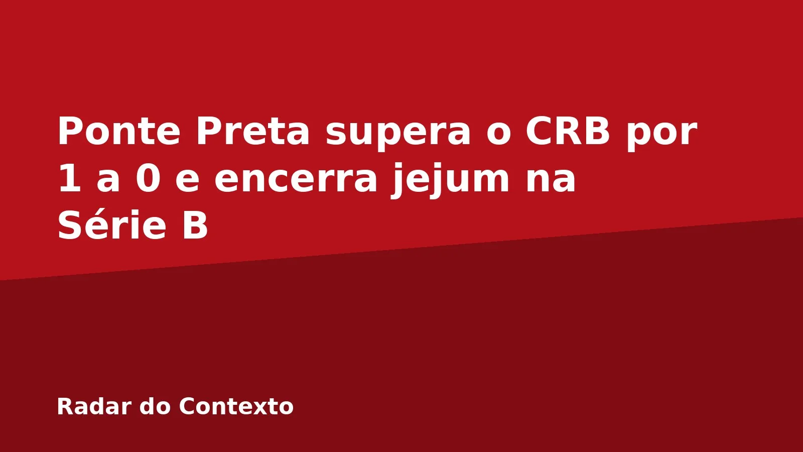 Ponte Preta supera o CRB por 1 a 0 e encerra jejum na Série B