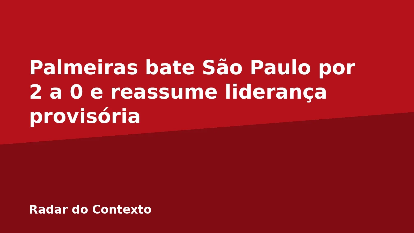 Palmeiras bate São Paulo por 2 a 0 e reassume liderança provisória
