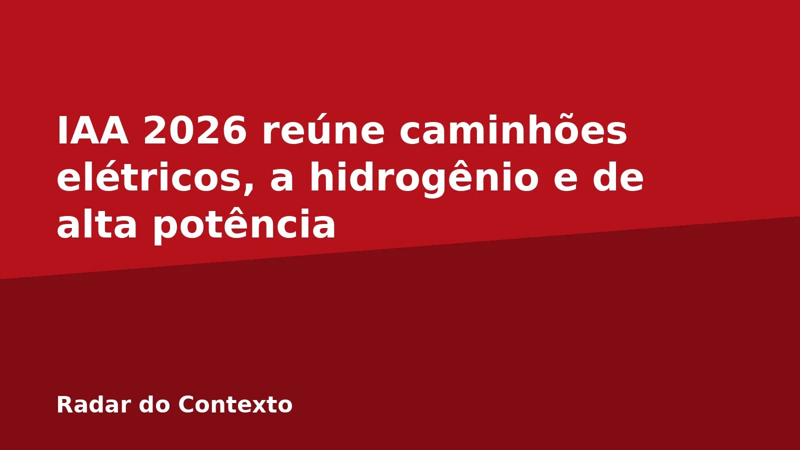 IAA 2026 reúne caminhões elétricos, a hidrogênio e de alta potência