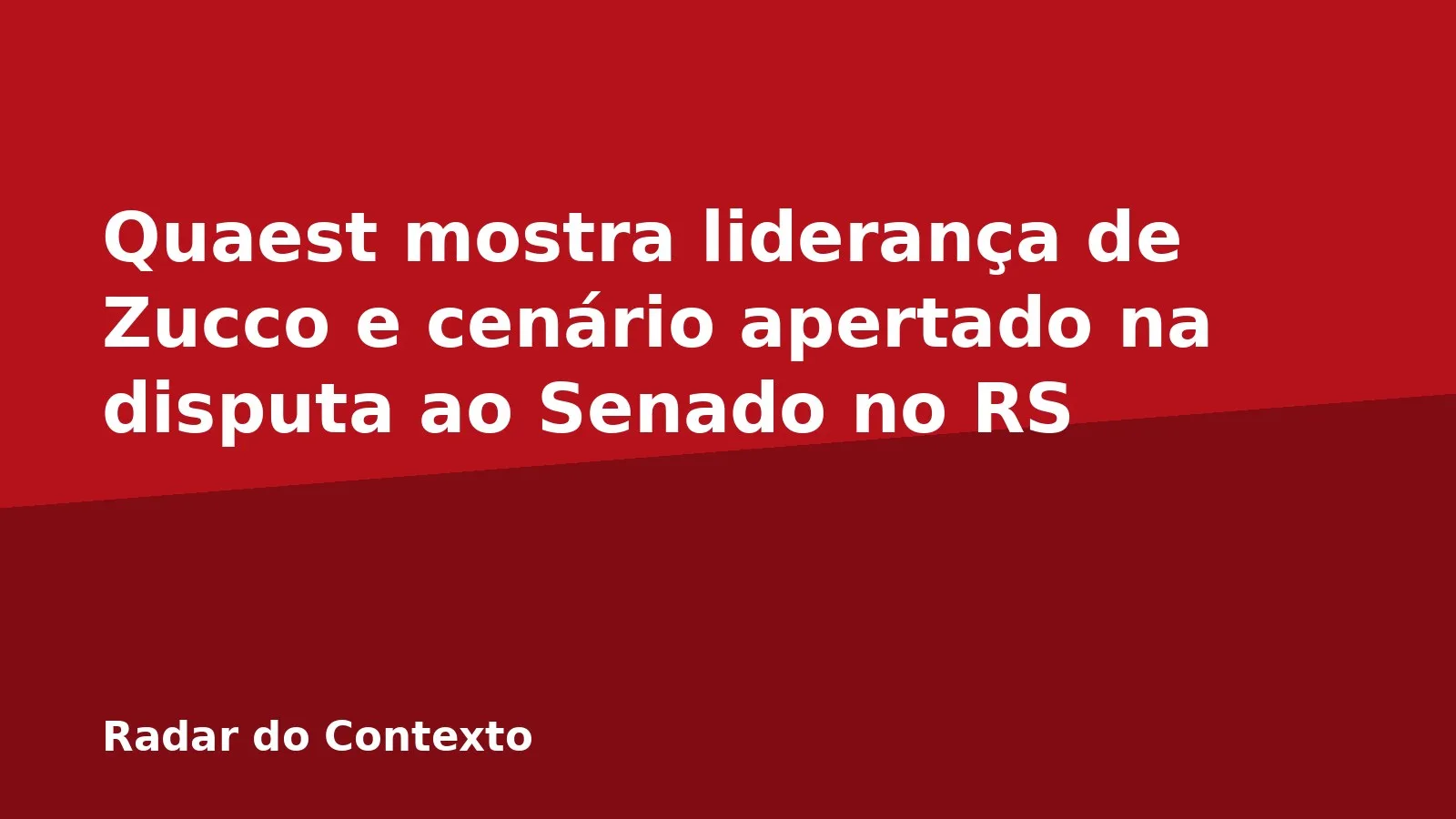 Quaest mostra liderança de Zucco e cenário apertado na disputa ao Senado no RS