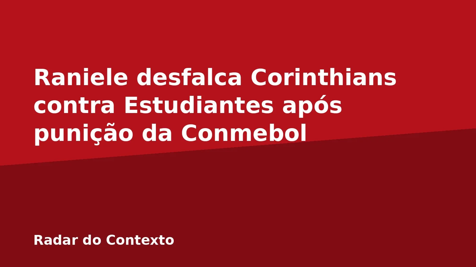 Raniele desfalca Corinthians contra Estudiantes após punição da Conmebol