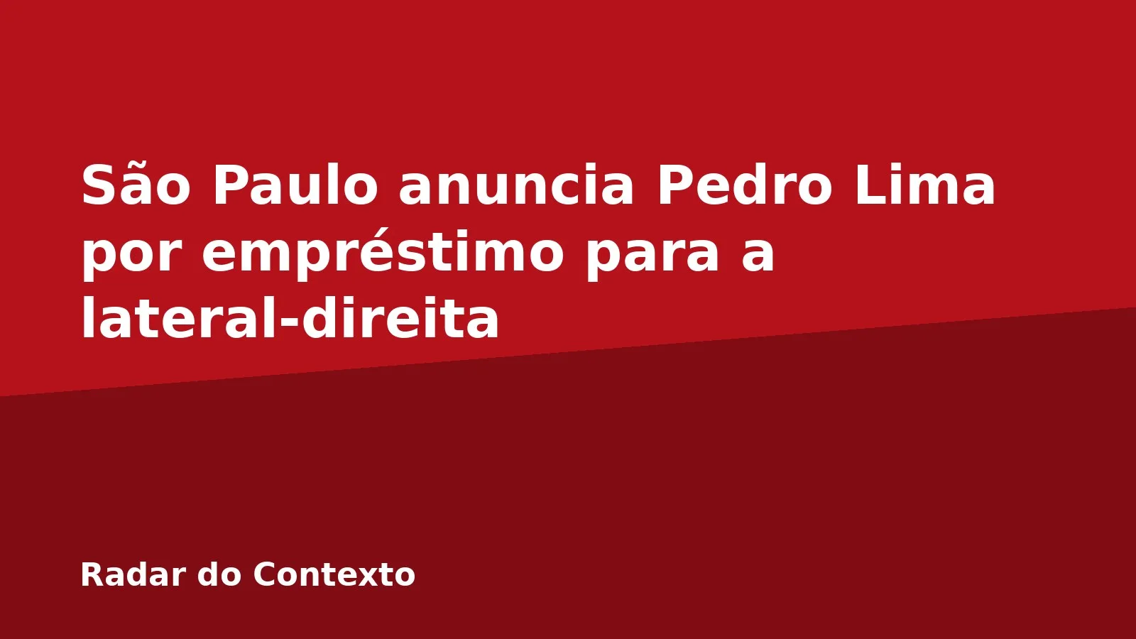 São Paulo anuncia Pedro Lima por empréstimo para a lateral-direita