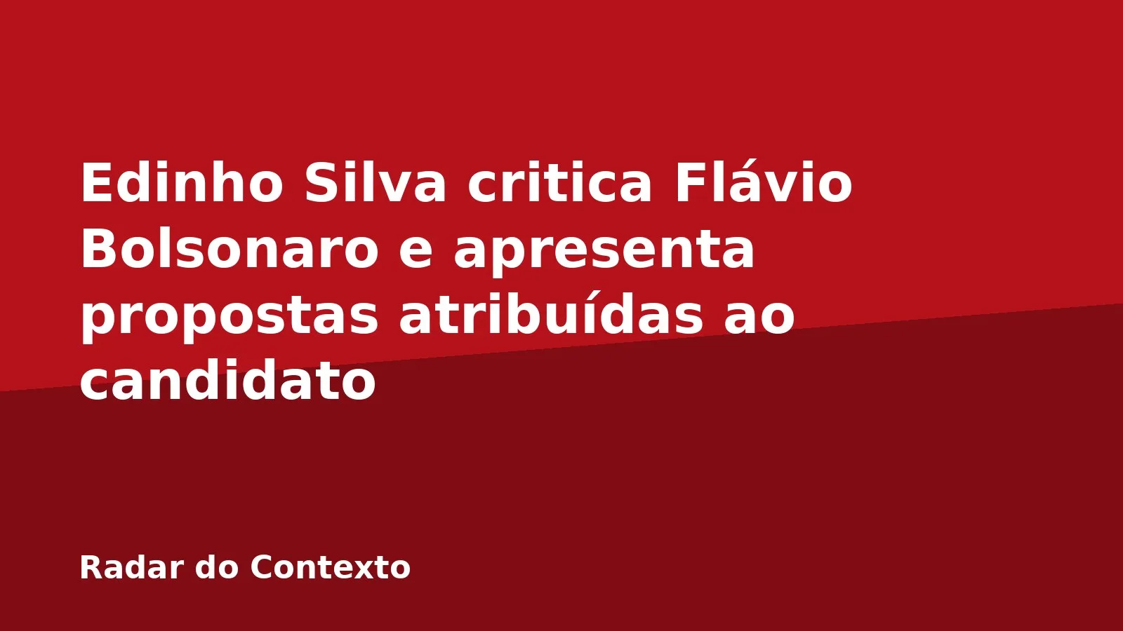 Edinho Silva critica Flávio Bolsonaro e apresenta propostas atribuídas ao candidato