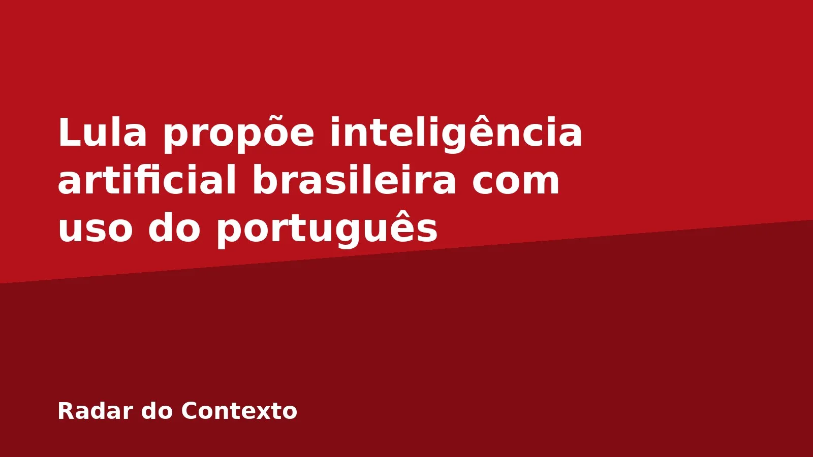 Lula propõe inteligência artificial brasileira com uso do português