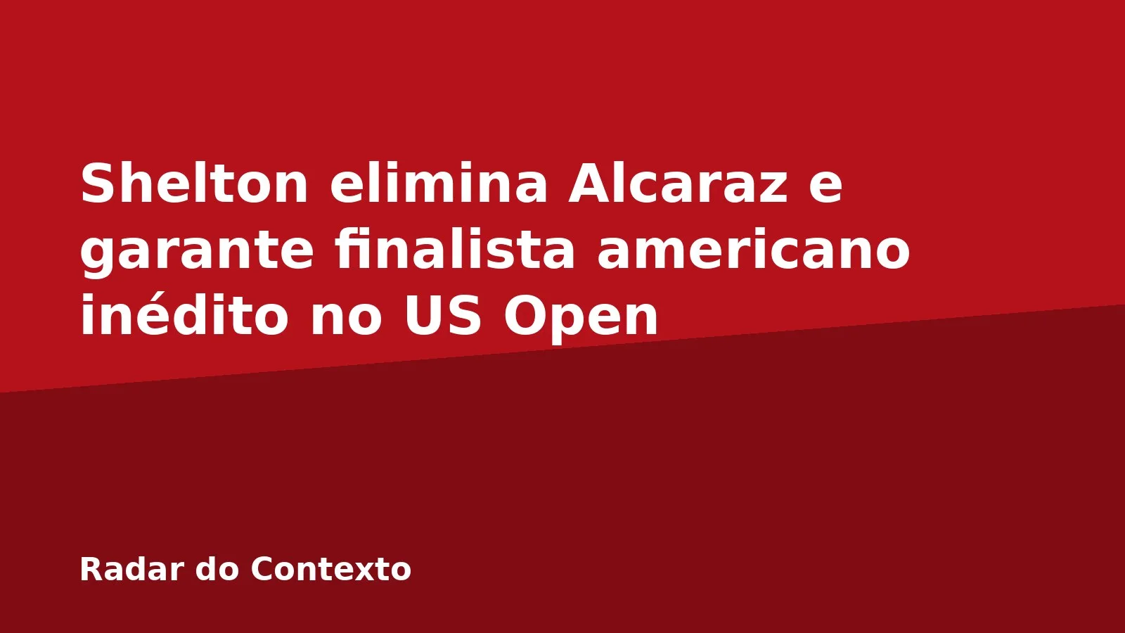 Shelton elimina Alcaraz e garante finalista americano inédito no US Open