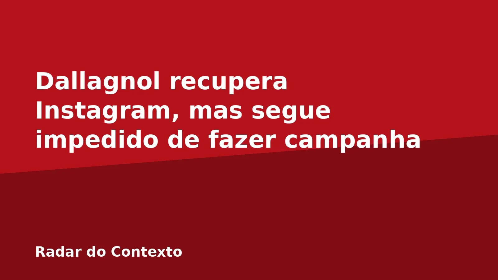 Dallagnol recupera Instagram, mas segue impedido de fazer campanha