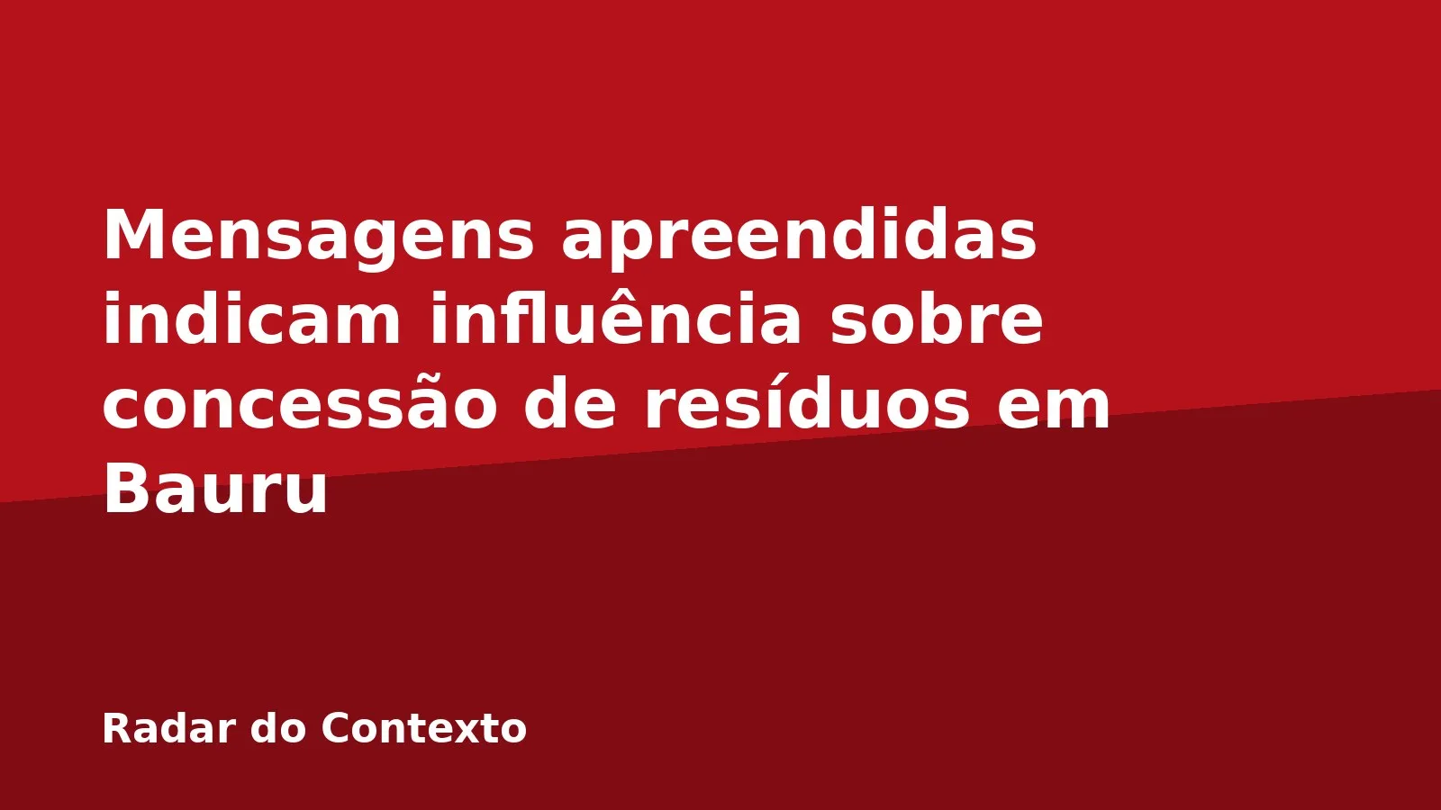 Mensagens apreendidas indicam influência sobre concessão de resíduos em Bauru