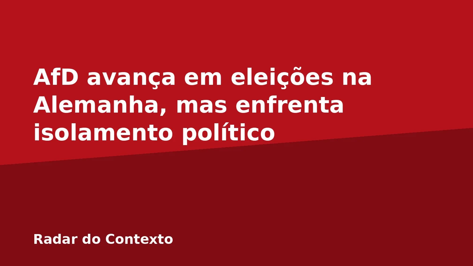 AfD avança em eleições na Alemanha, mas enfrenta isolamento político