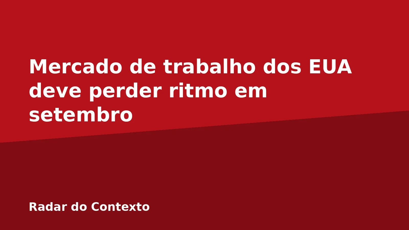 Mercado de trabalho dos EUA deve perder ritmo em setembro