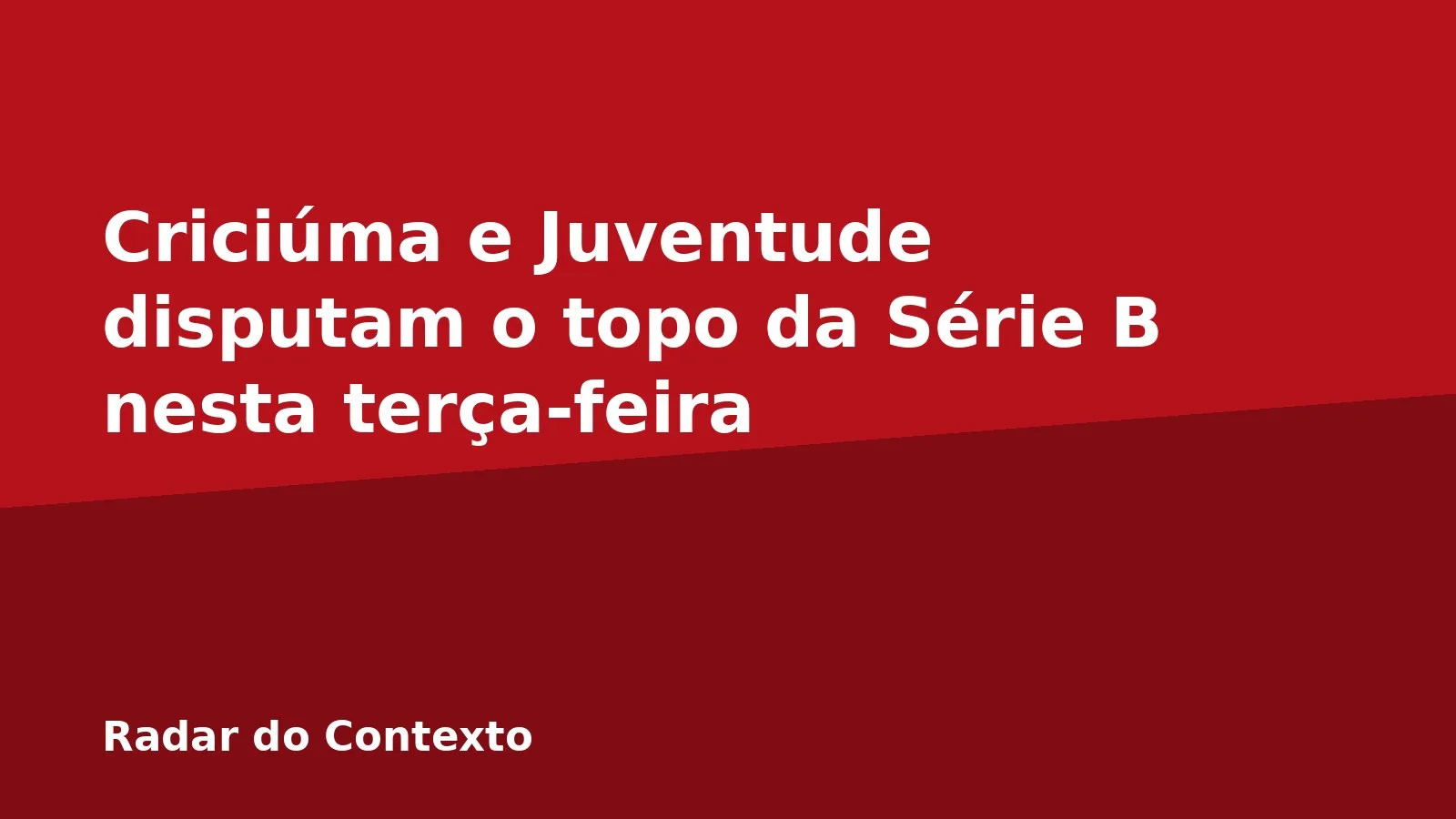 Criciúma e Juventude disputam o topo da Série B nesta terça-feira