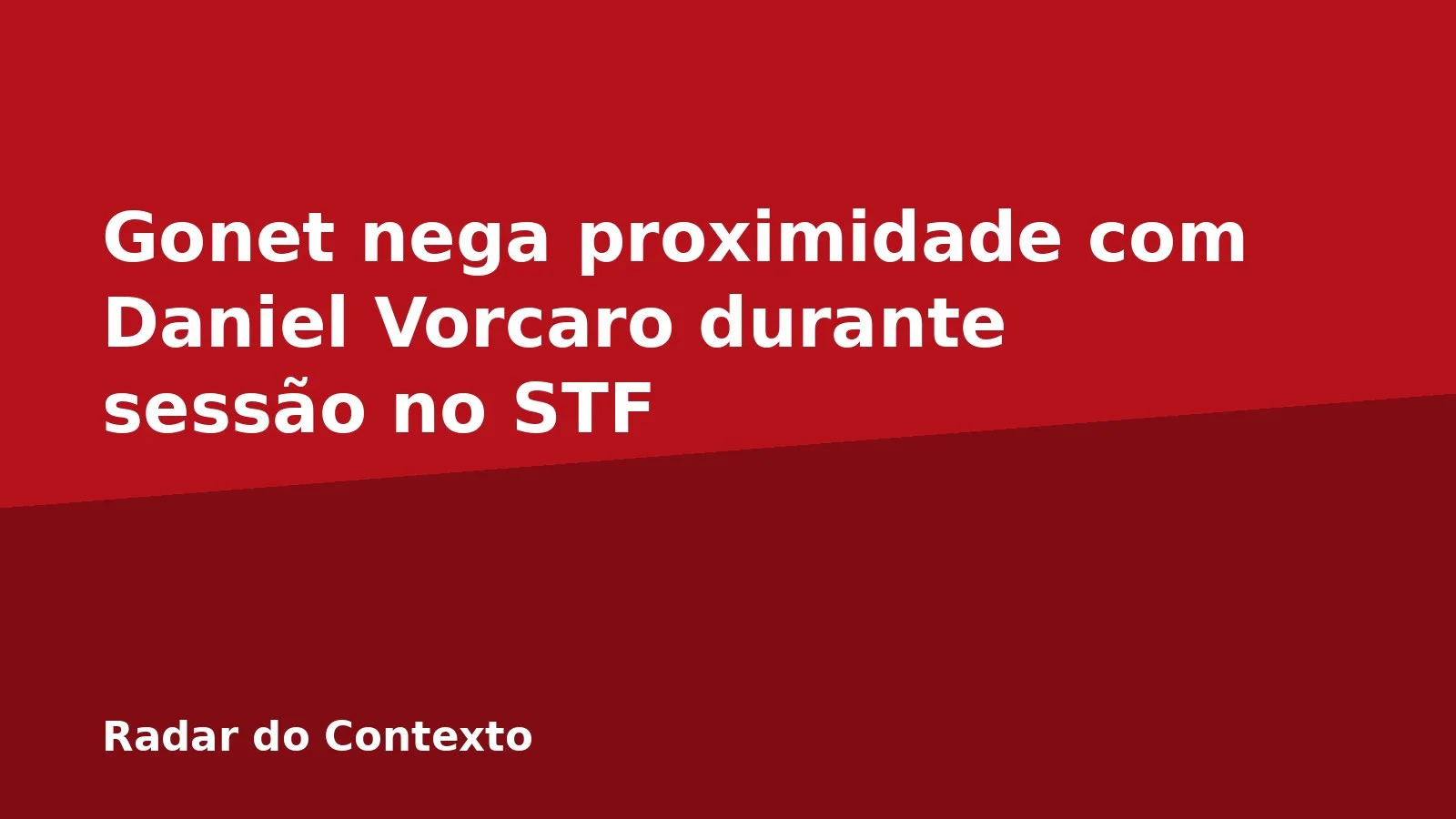 Gonet nega proximidade com Daniel Vorcaro durante sessão no STF