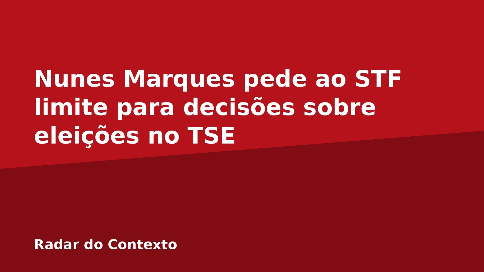 Nunes Marques pede ao STF limite para decisões sobre eleições no TSE