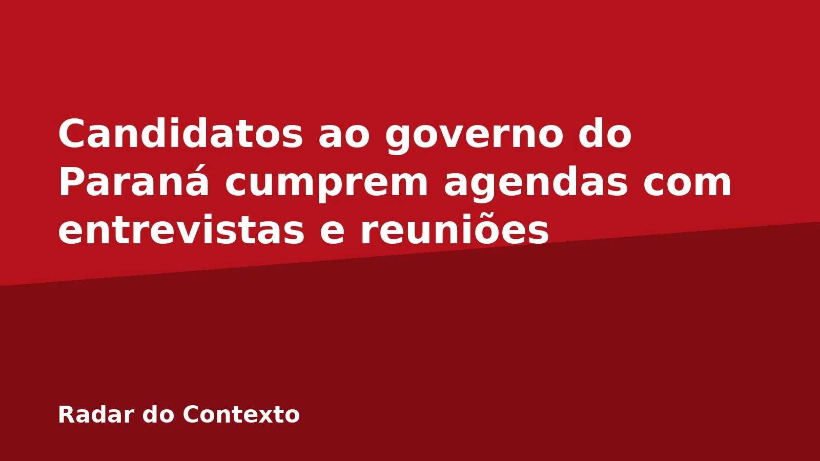 Candidatos ao governo do Paraná cumprem agendas com entrevistas e reuniões
