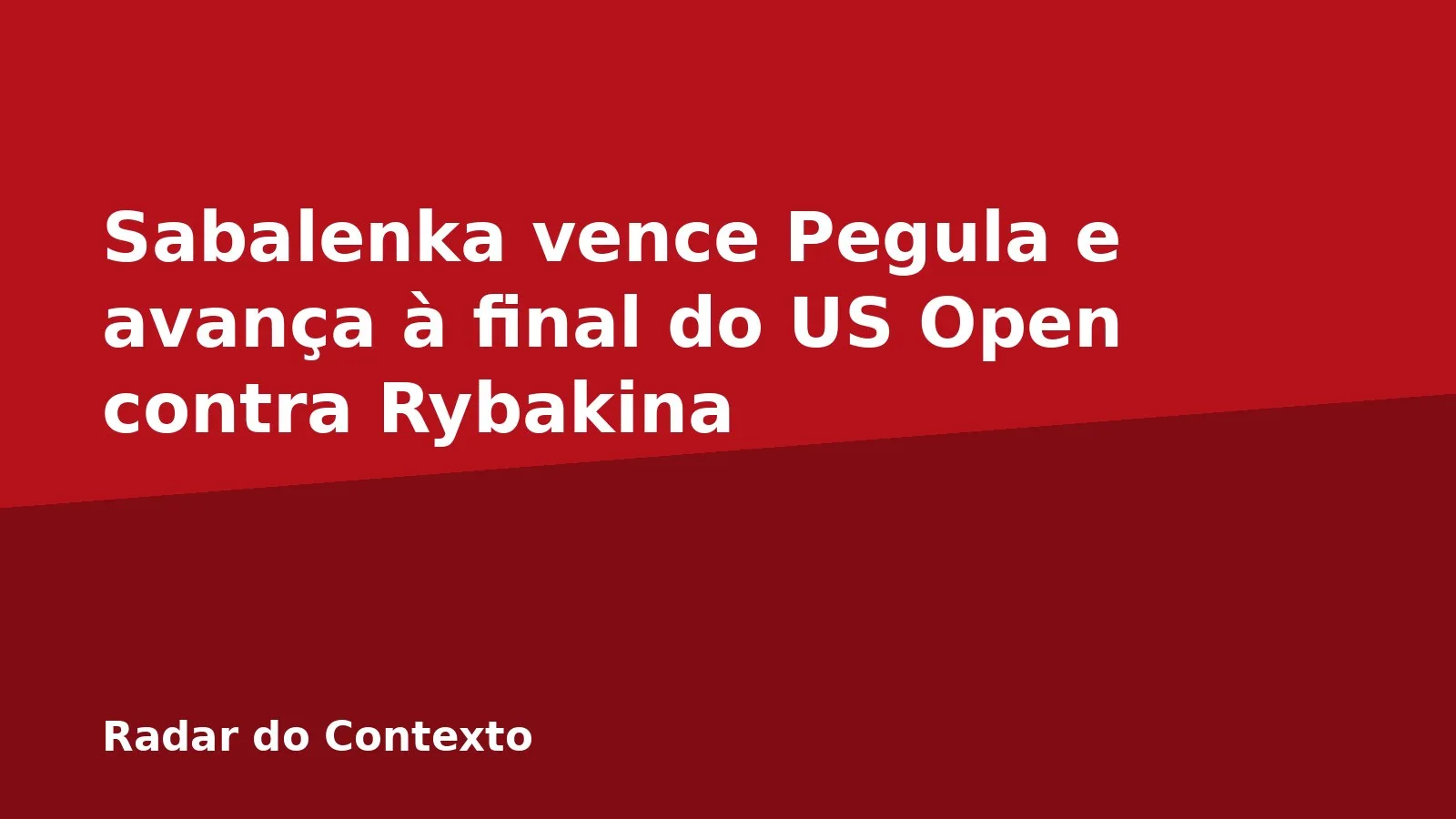Sabalenka vence Pegula e avança à final do US Open contra Rybakina
