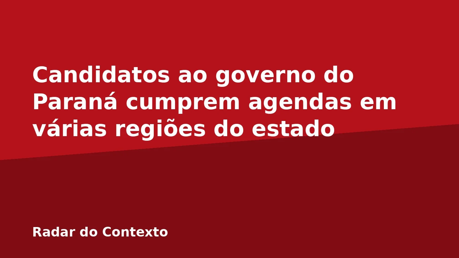 Candidatos ao governo do Paraná cumprem agendas em várias regiões do estado