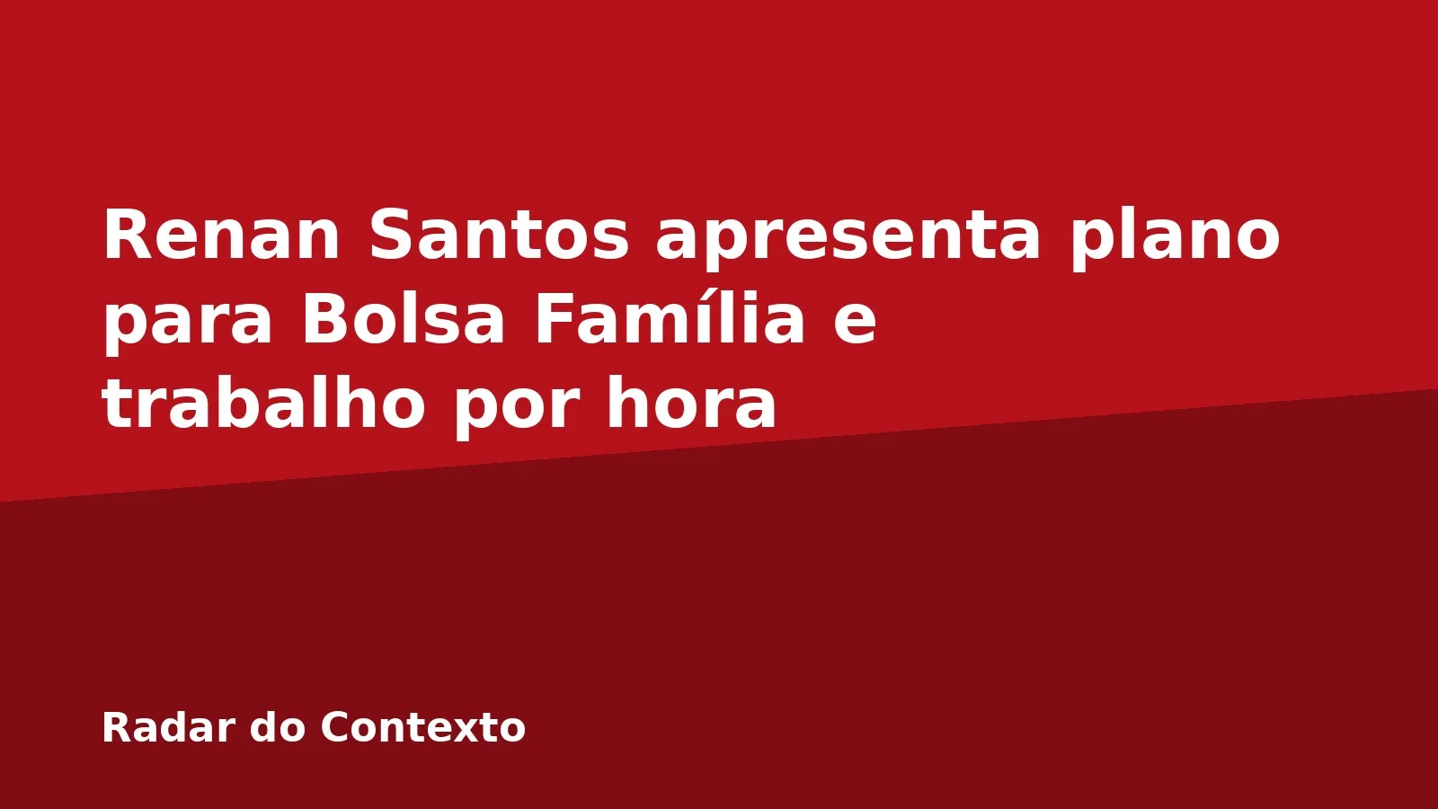 Renan Santos apresenta plano para Bolsa Família e trabalho por hora