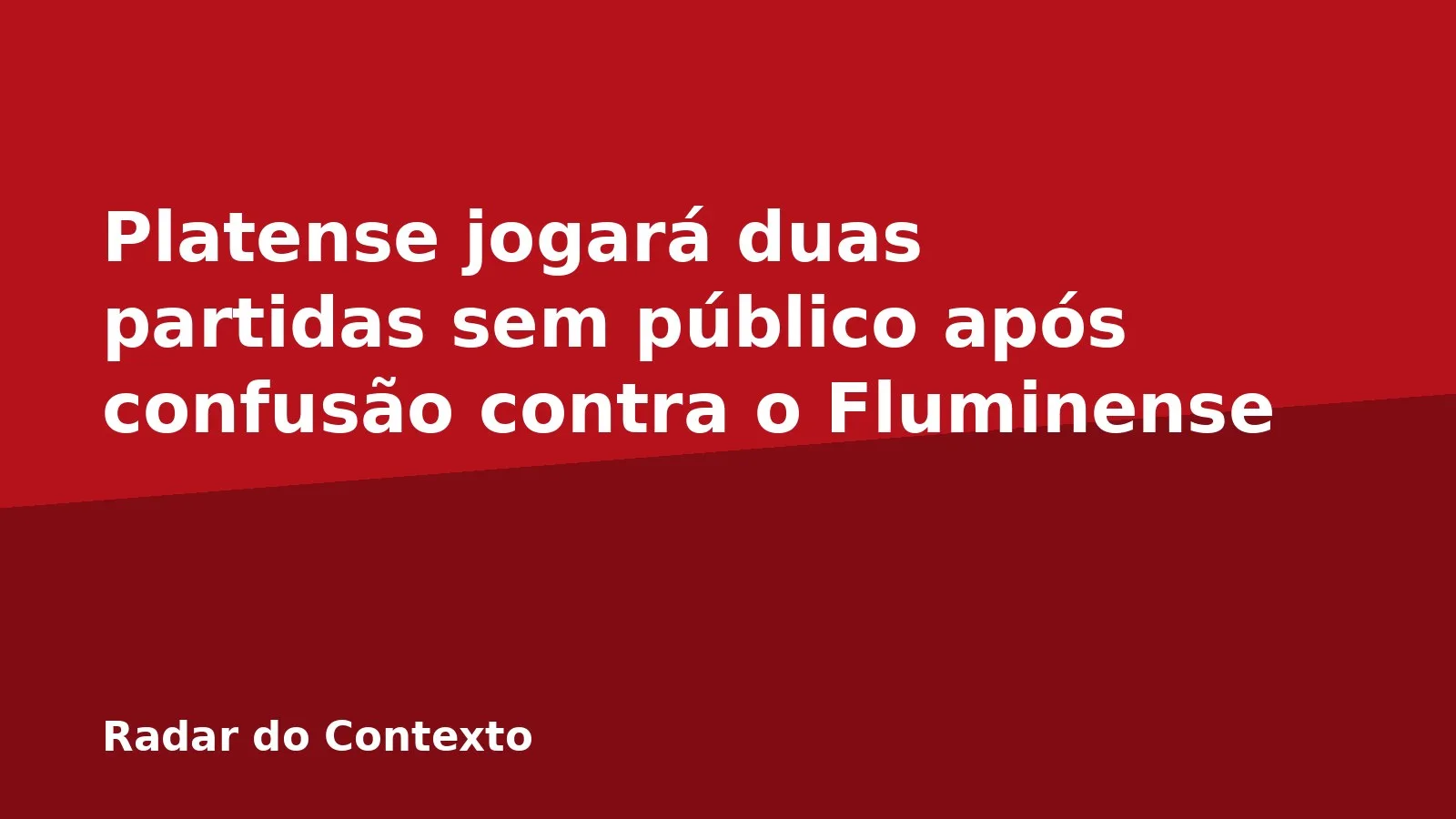 Platense jogará duas partidas sem público após confusão contra o Fluminense