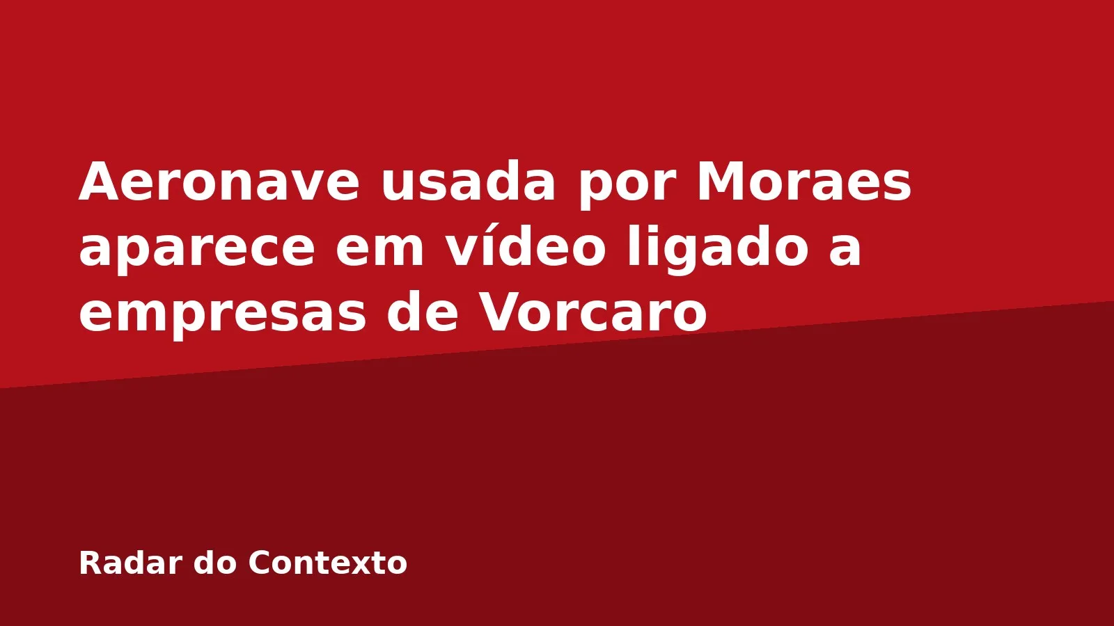 Aeronave usada por Moraes aparece em vídeo ligado a empresas de Vorcaro