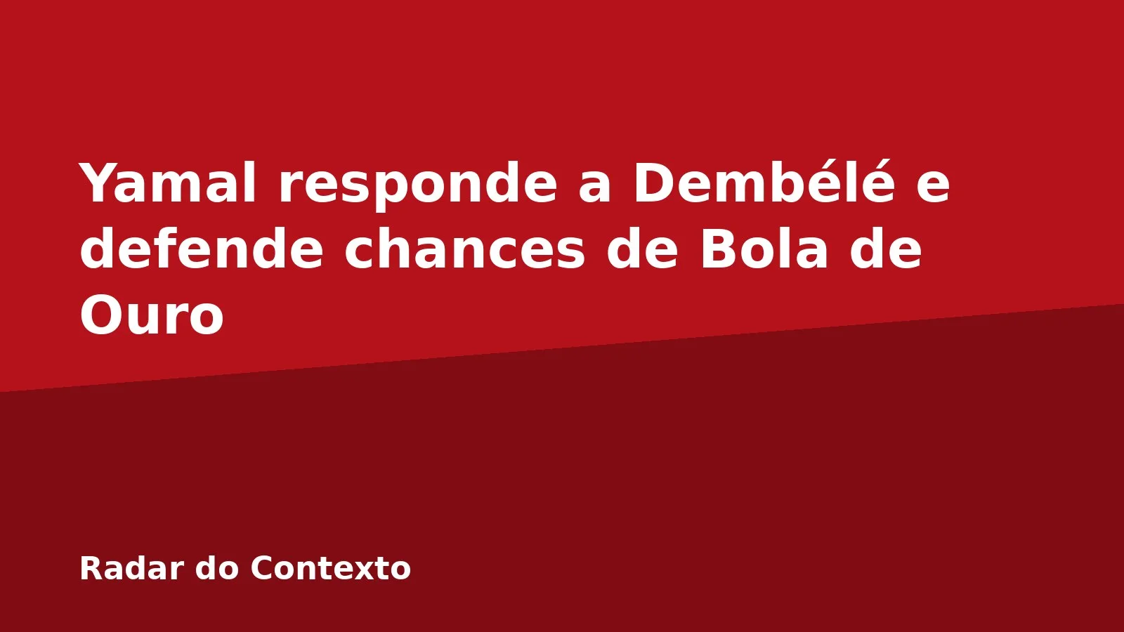 Yamal responde a Dembélé e defende chances de Bola de Ouro