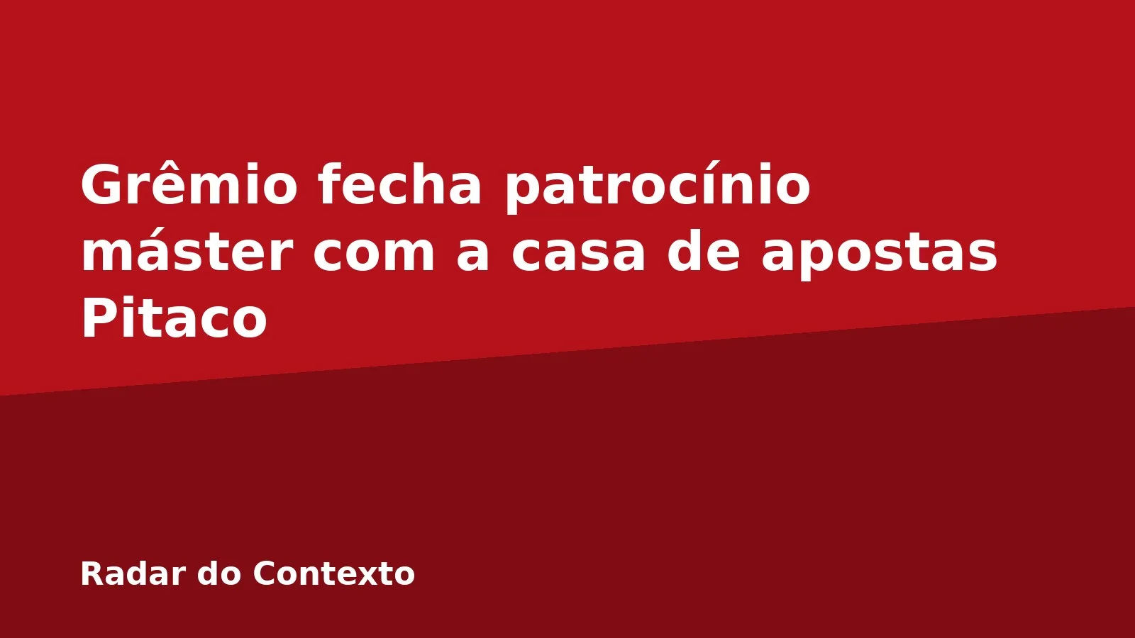 Grêmio fecha patrocínio máster com a casa de apostas Pitaco