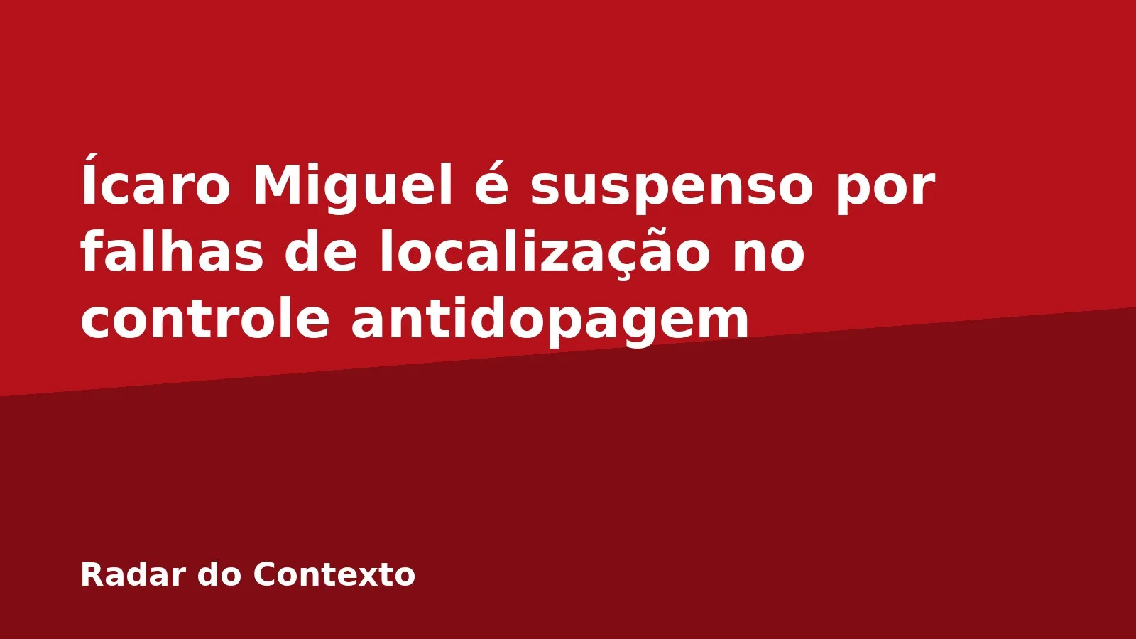 Ícaro Miguel é suspenso por falhas de localização no controle antidopagem