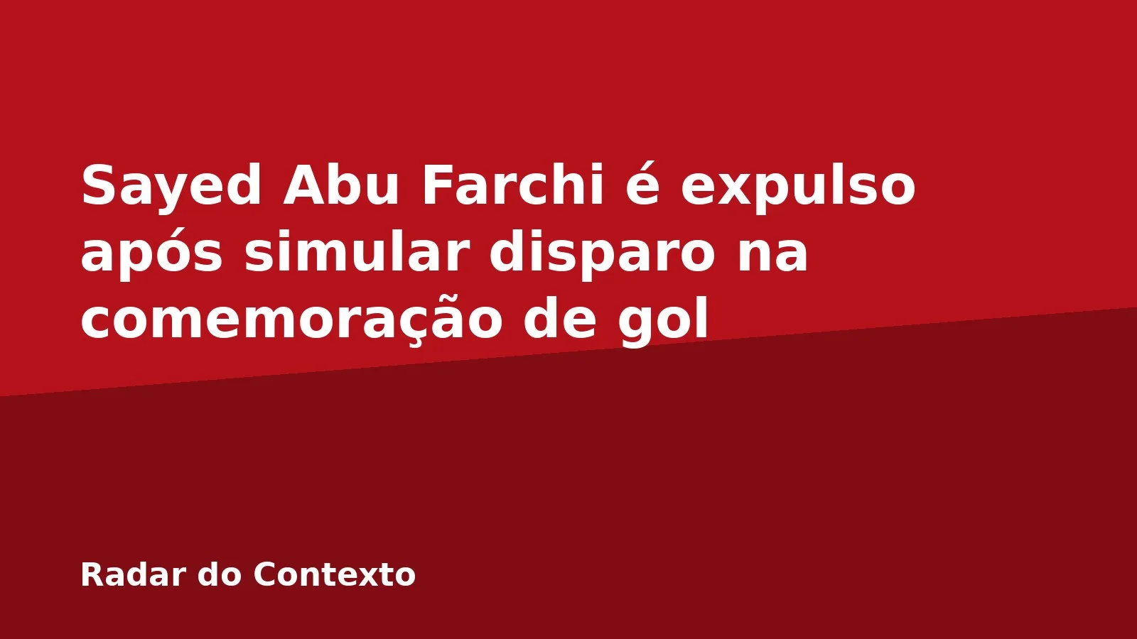 Sayed Abu Farchi é expulso após simular disparo na comemoração de gol