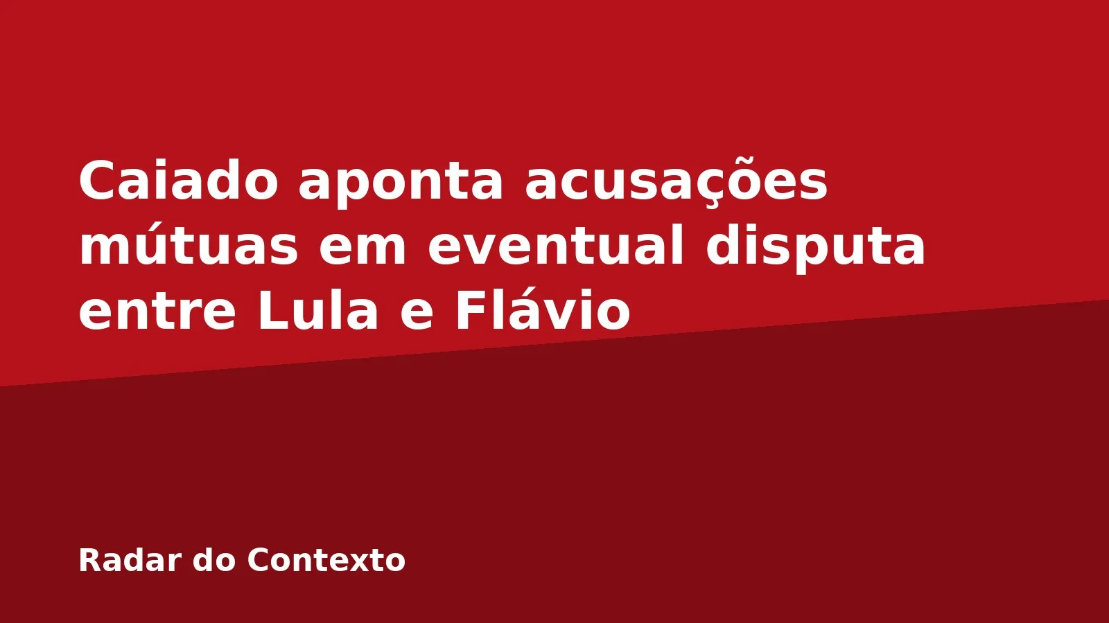 Caiado aponta acusações mútuas em eventual disputa entre Lula e Flávio