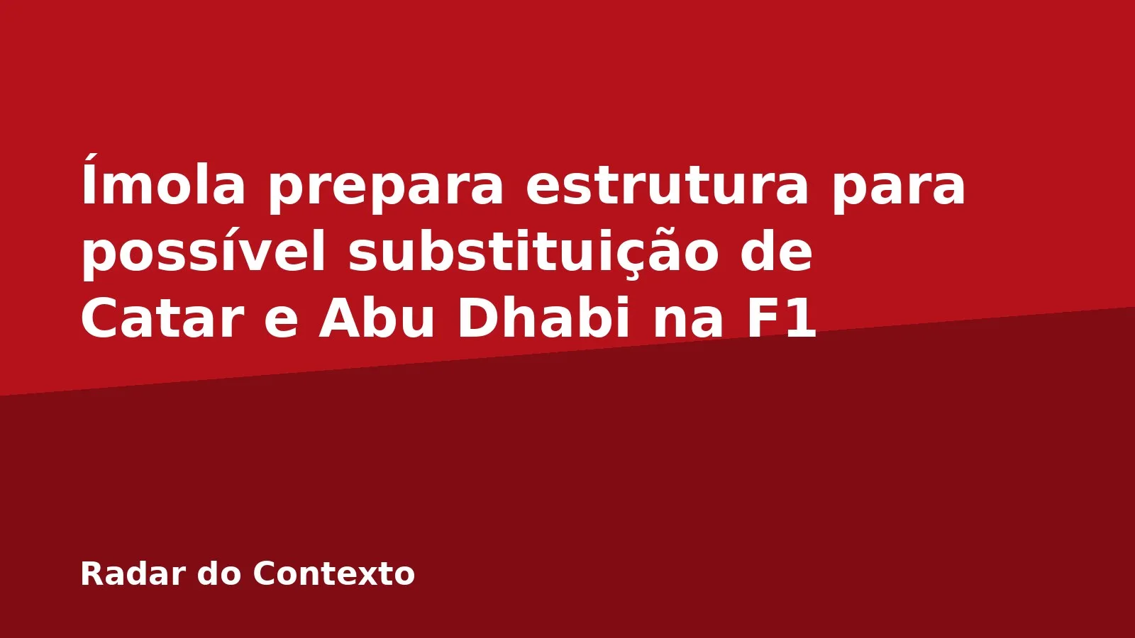 Ímola prepara estrutura para possível substituição de Catar e Abu Dhabi na F1