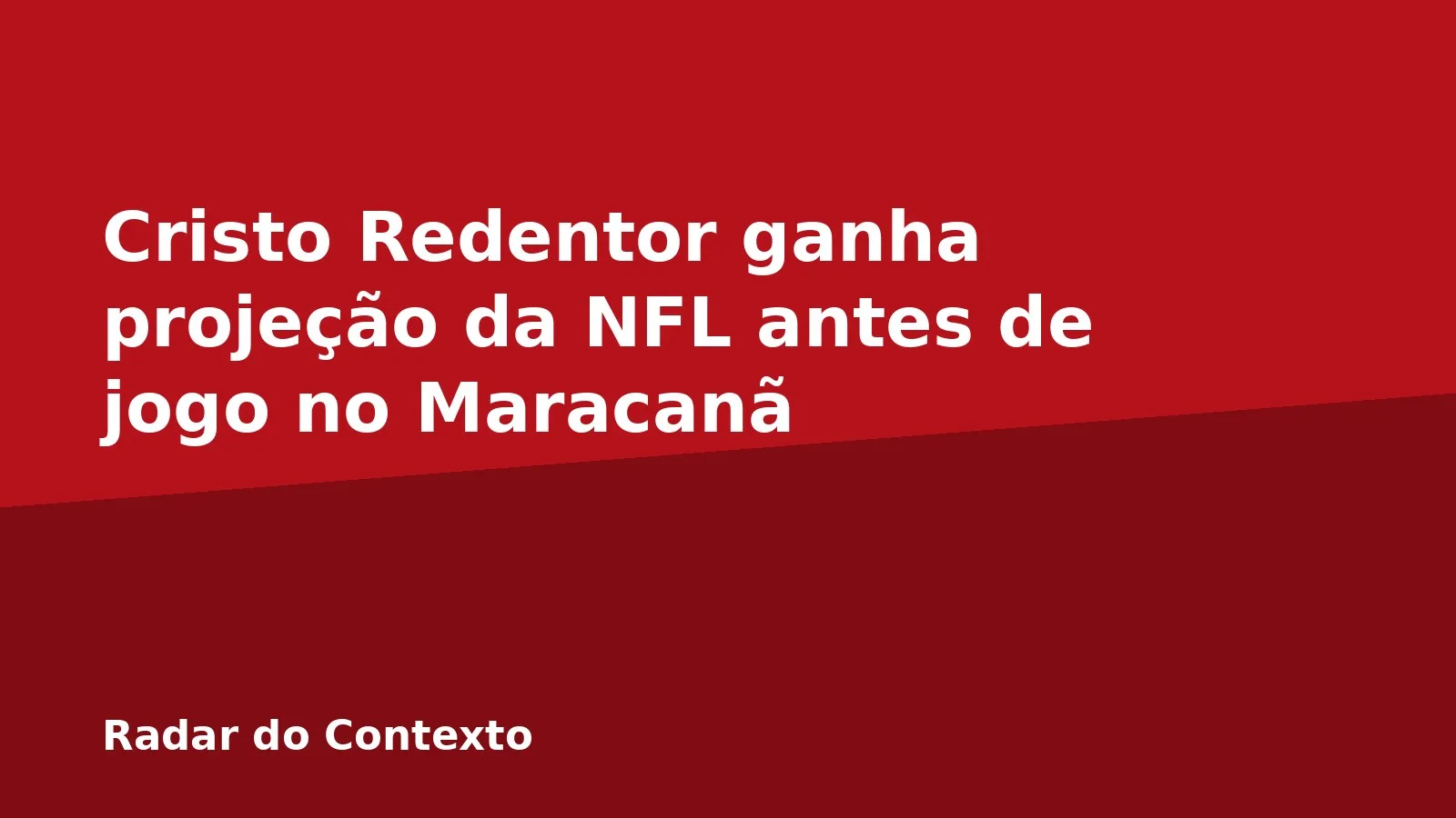 Cristo Redentor ganha projeção da NFL antes de jogo no Maracanã