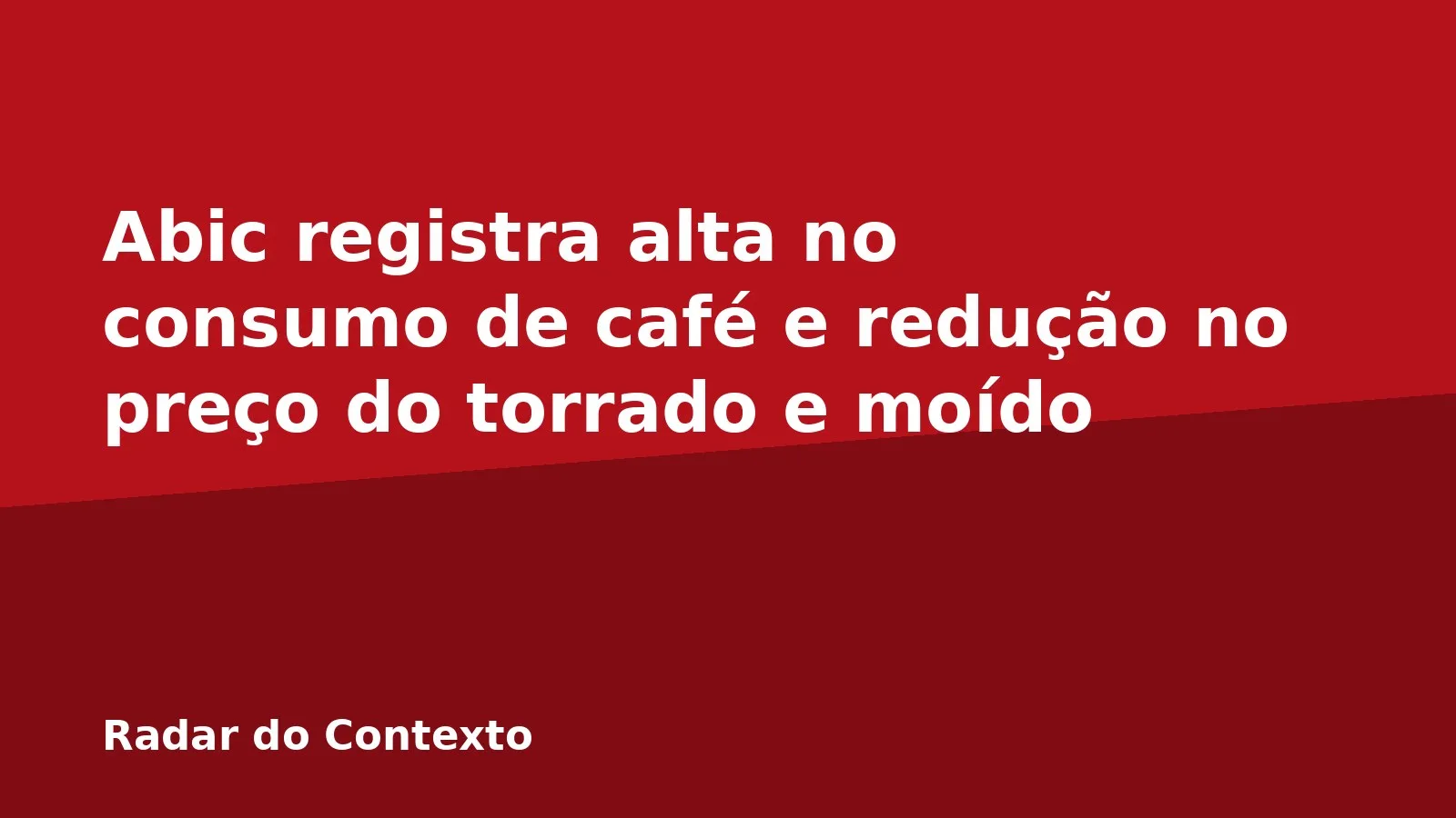 Abic registra alta no consumo de café e redução no preço do torrado e moído