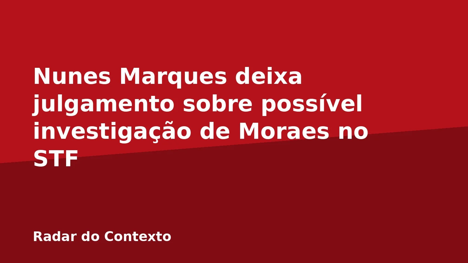 Nunes Marques deixa julgamento sobre possível investigação de Moraes no STF