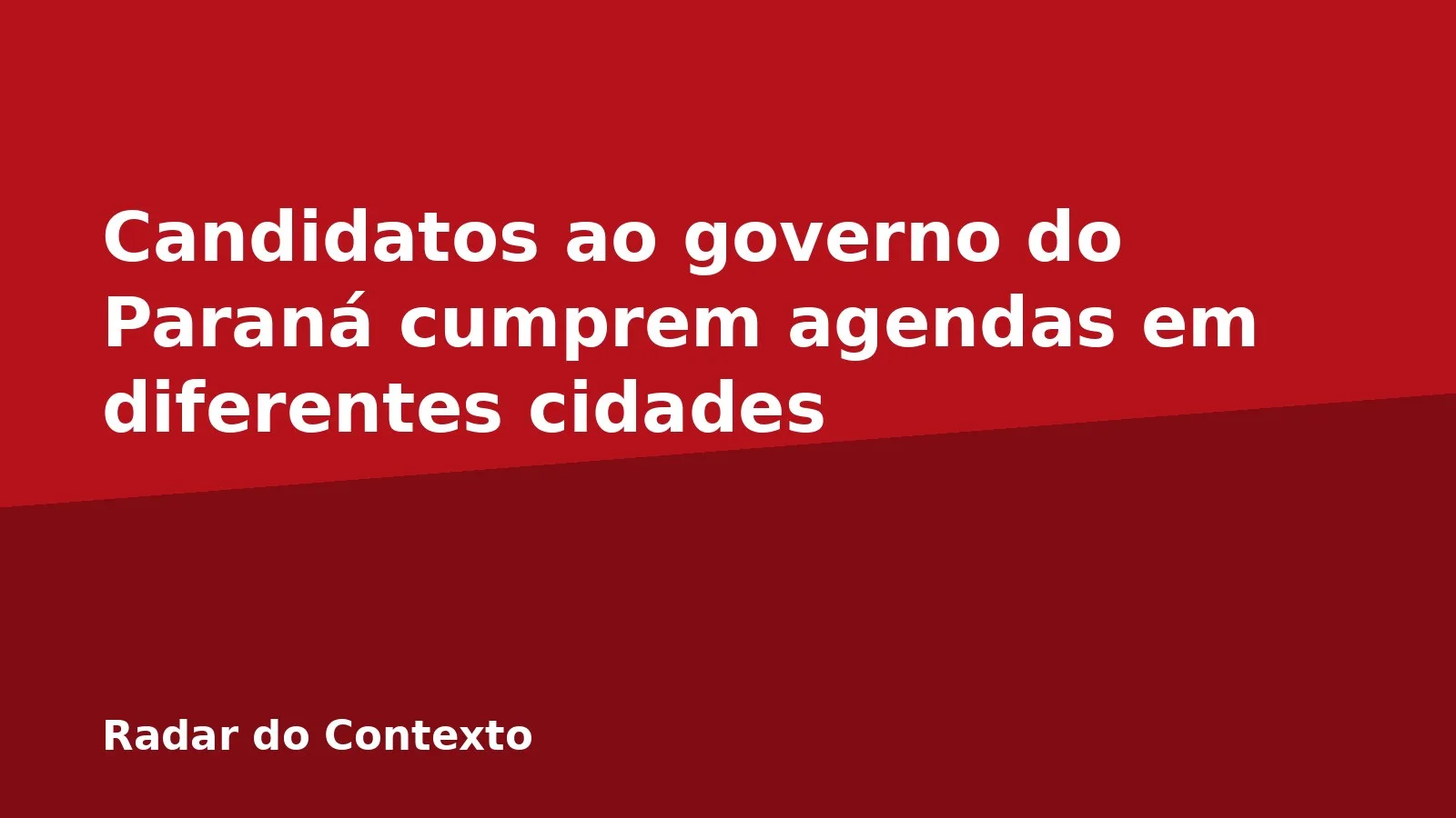 Candidatos ao governo do Paraná cumprem agendas em diferentes cidades