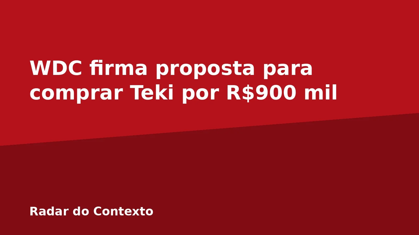 WDC firma proposta para comprar Teki por R$900 mil