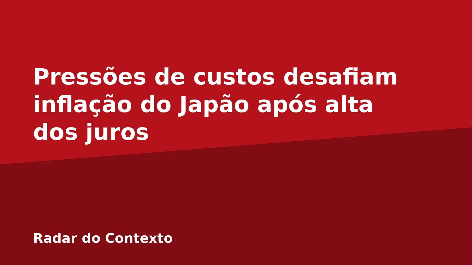 Pressões de custos desafiam inflação do Japão após alta dos juros
