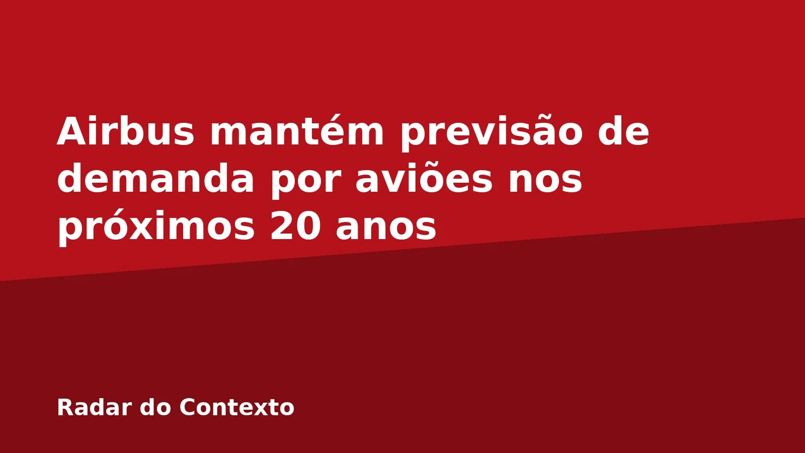 Airbus mantém previsão de demanda por aviões nos próximos 20 anos