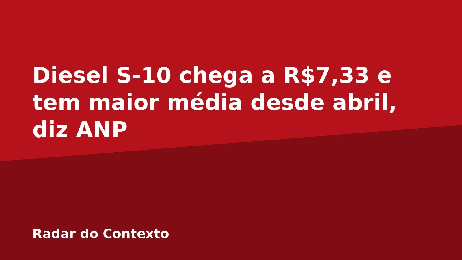 Diesel S-10 chega a R$7,33 e tem maior média desde abril, diz ANP