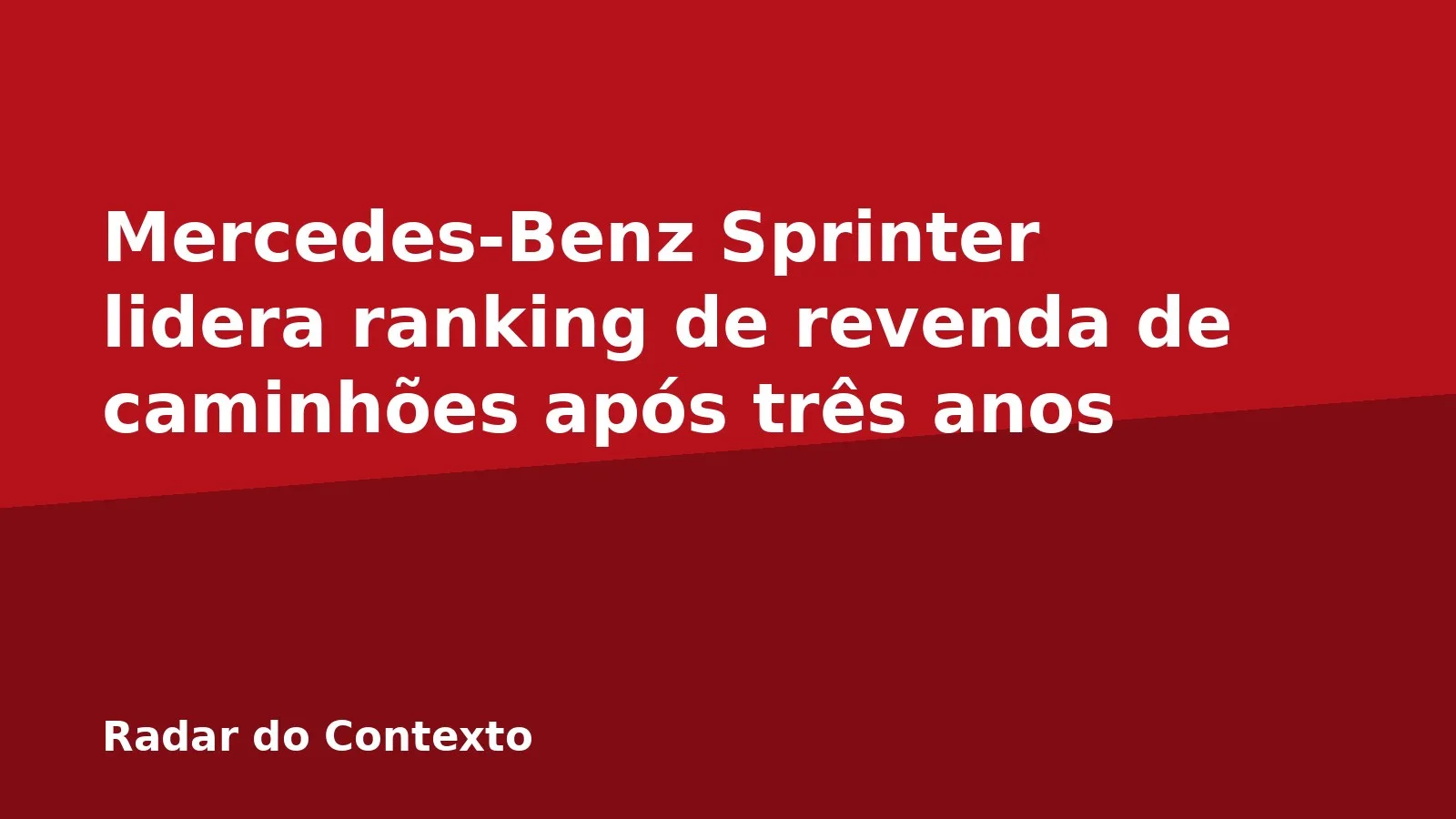 Mercedes-Benz Sprinter lidera ranking de revenda de caminhões após três anos