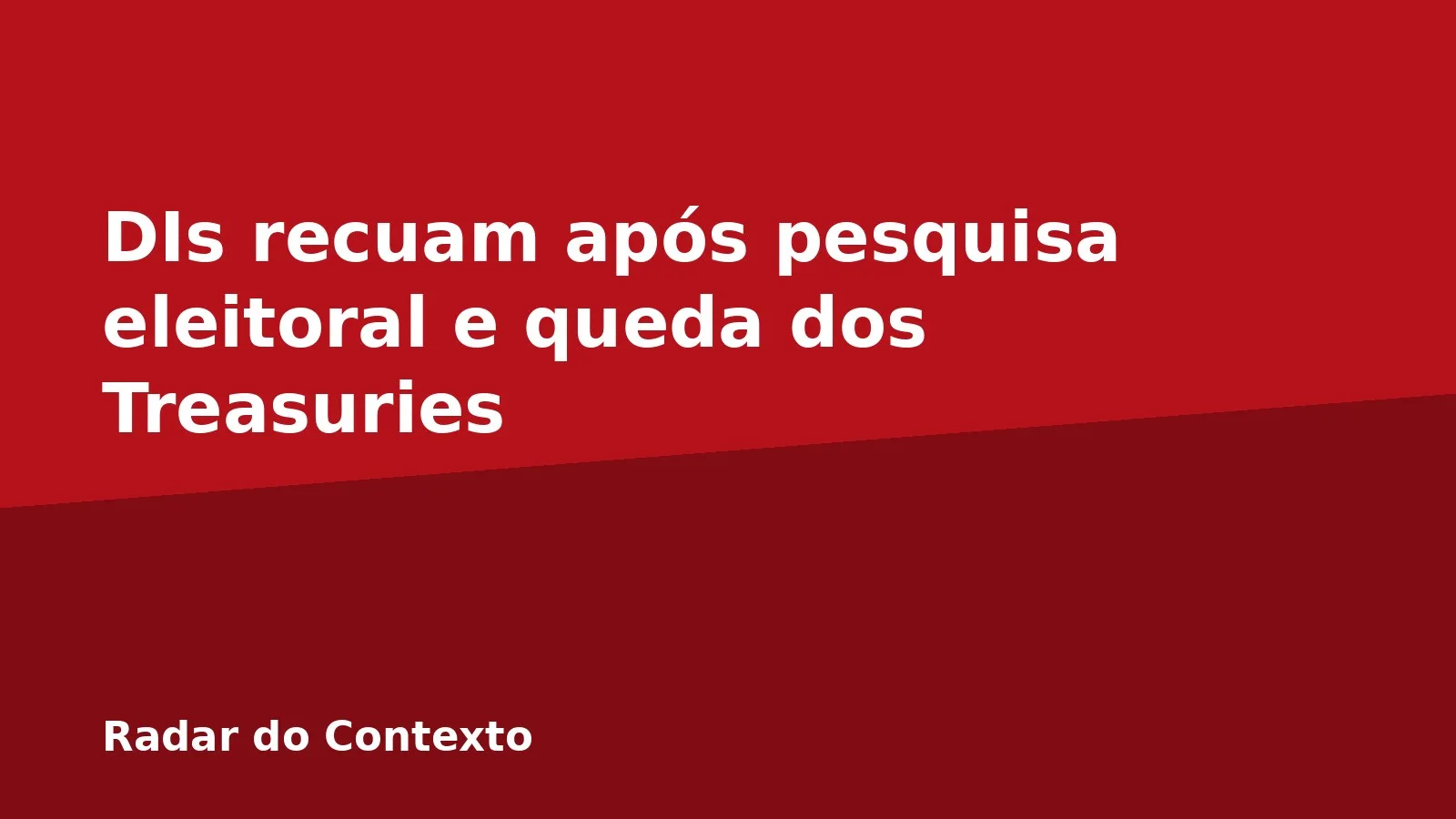 DIs recuam após pesquisa eleitoral e queda dos Treasuries