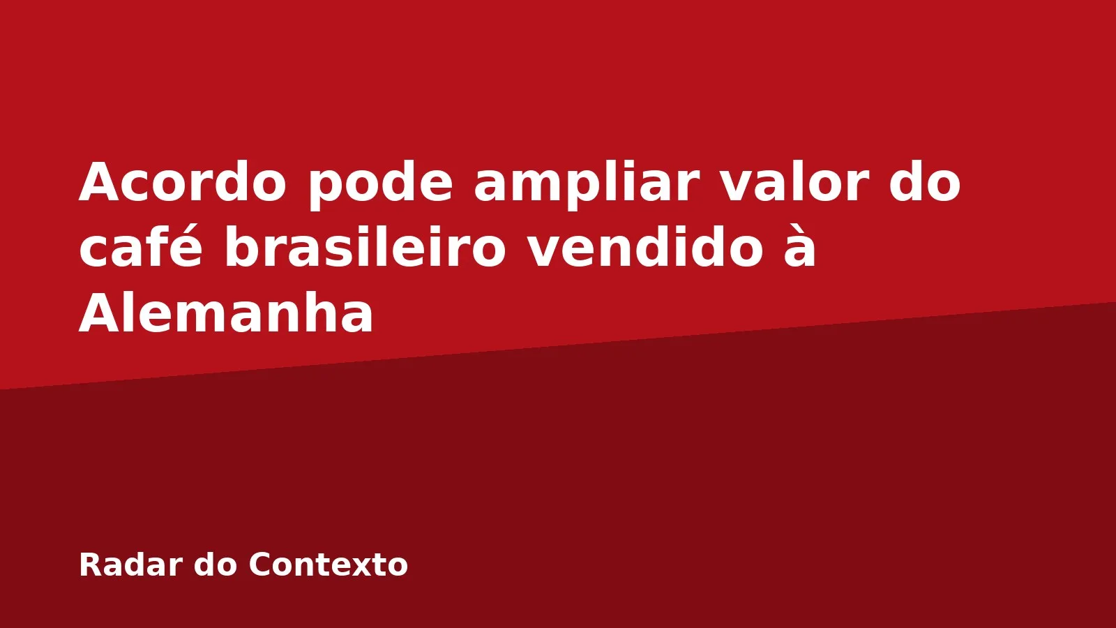 Acordo pode ampliar valor do café brasileiro vendido à Alemanha