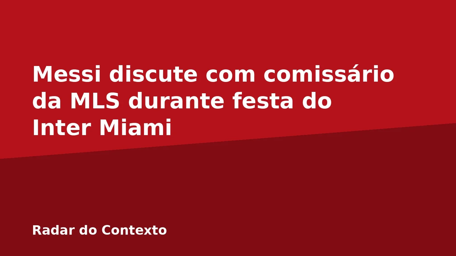 Messi discute com comissário da MLS durante festa do Inter Miami