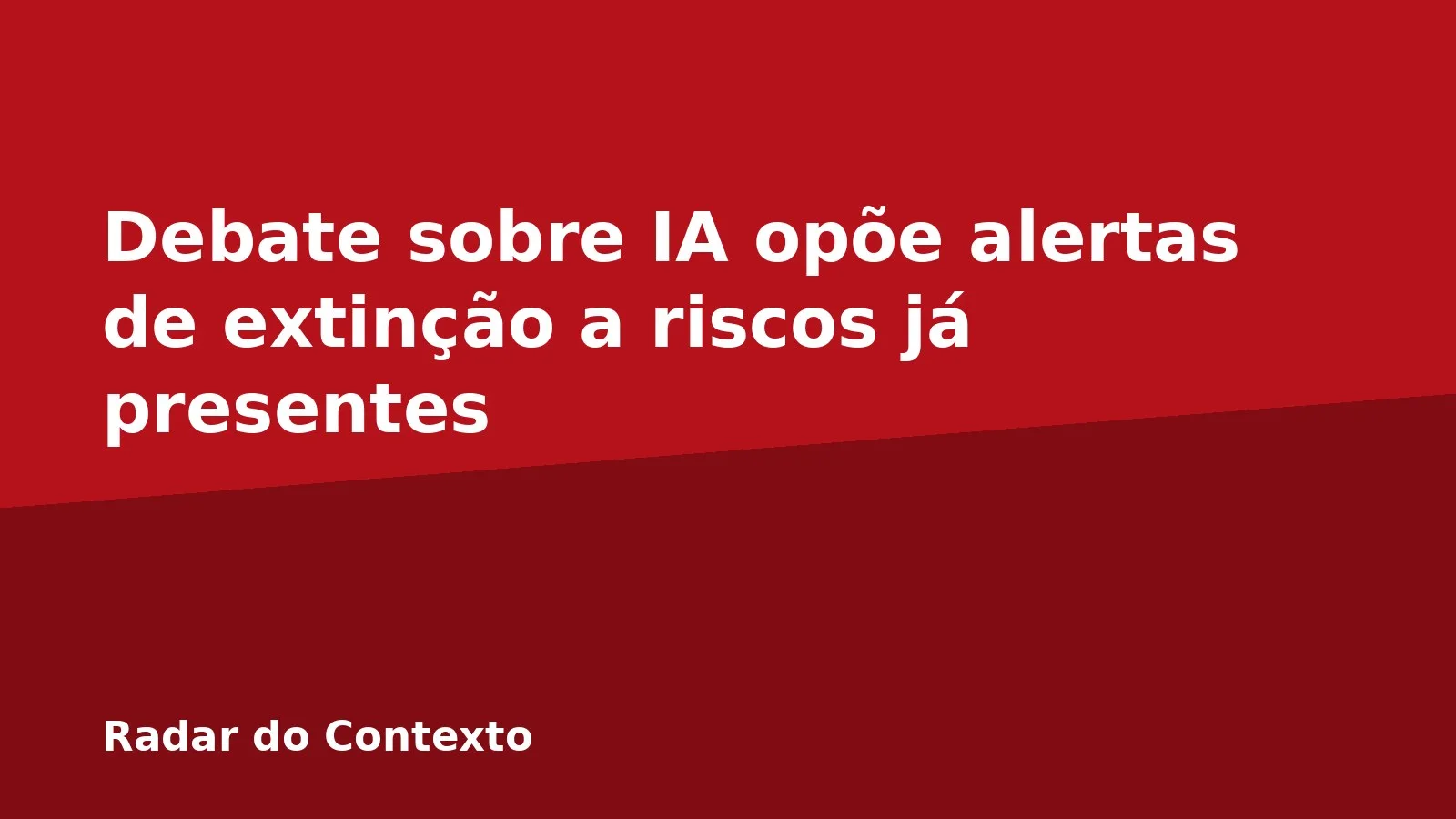 Debate sobre IA opõe alertas de extinção a riscos já presentes
